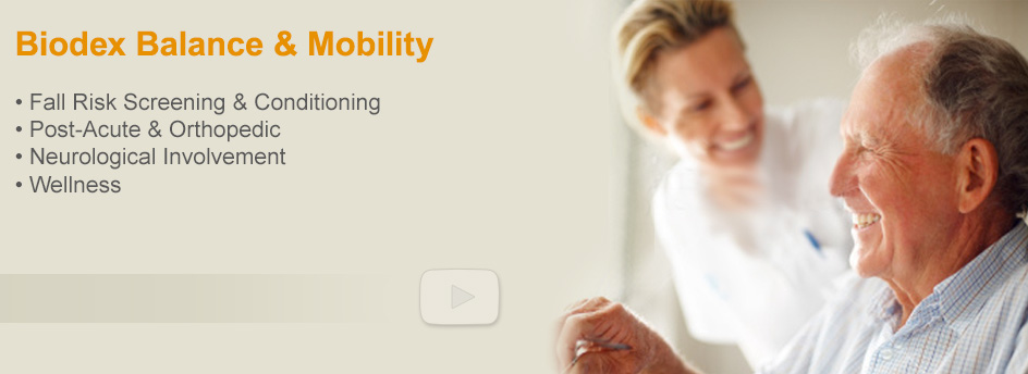 Biodex Balance & Mobility for Older Adults. Fall Risk Screening and Conditioning for Residents and Acute Care Patients
