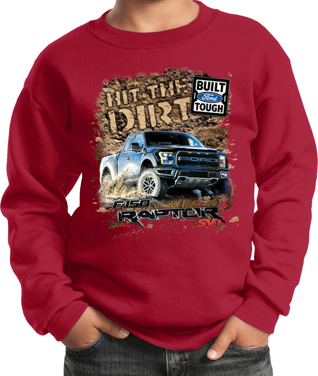 Kids Ford F-150 Sweatshirt Hit The Dirt