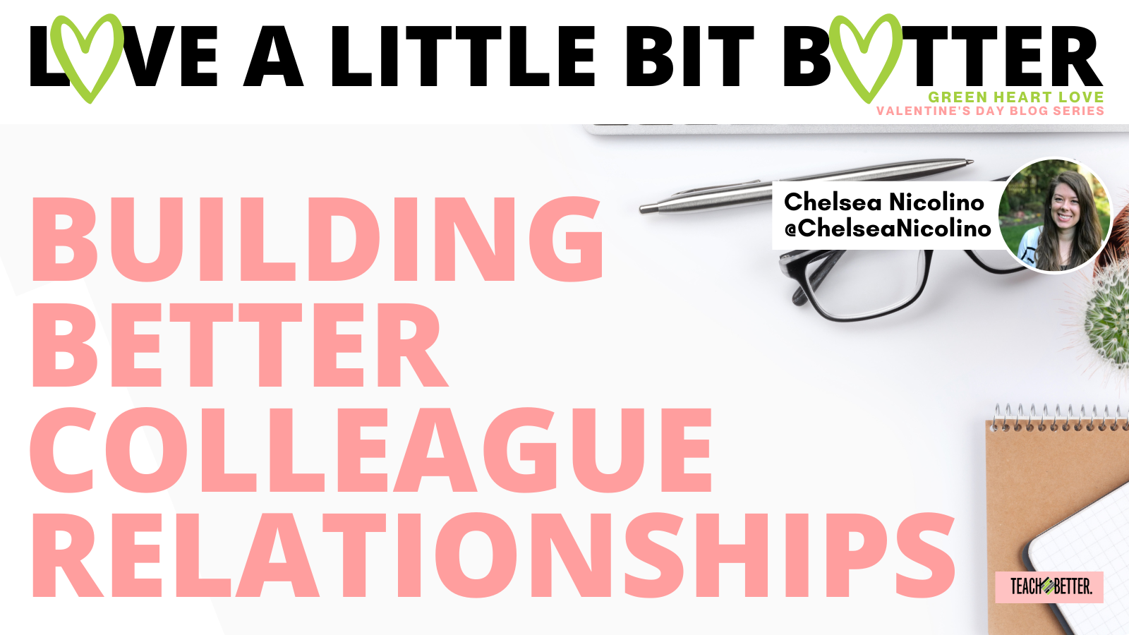 Featured image for “Building Better Colleague Relationships”
