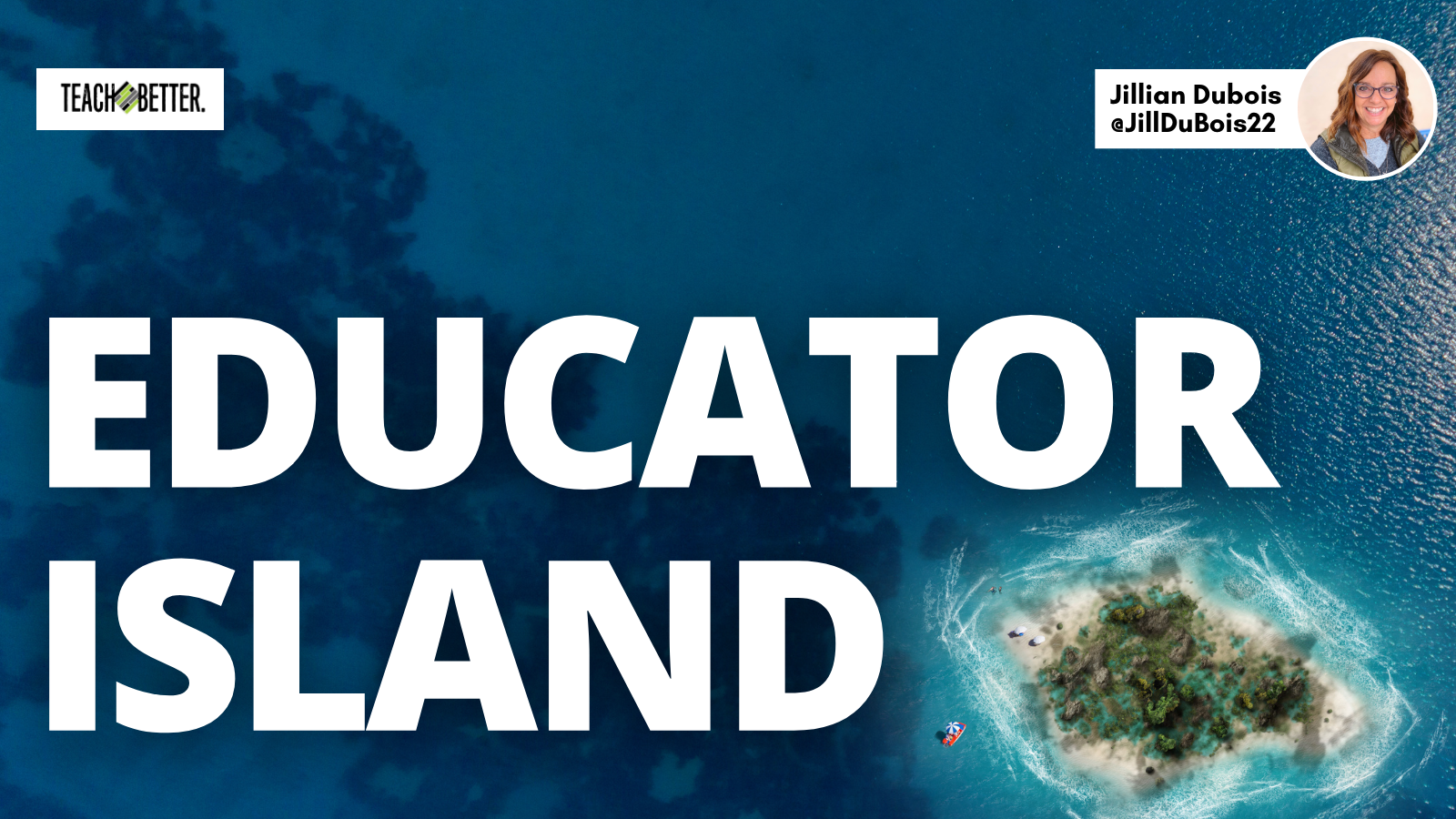 Featured image for “Educator Island”