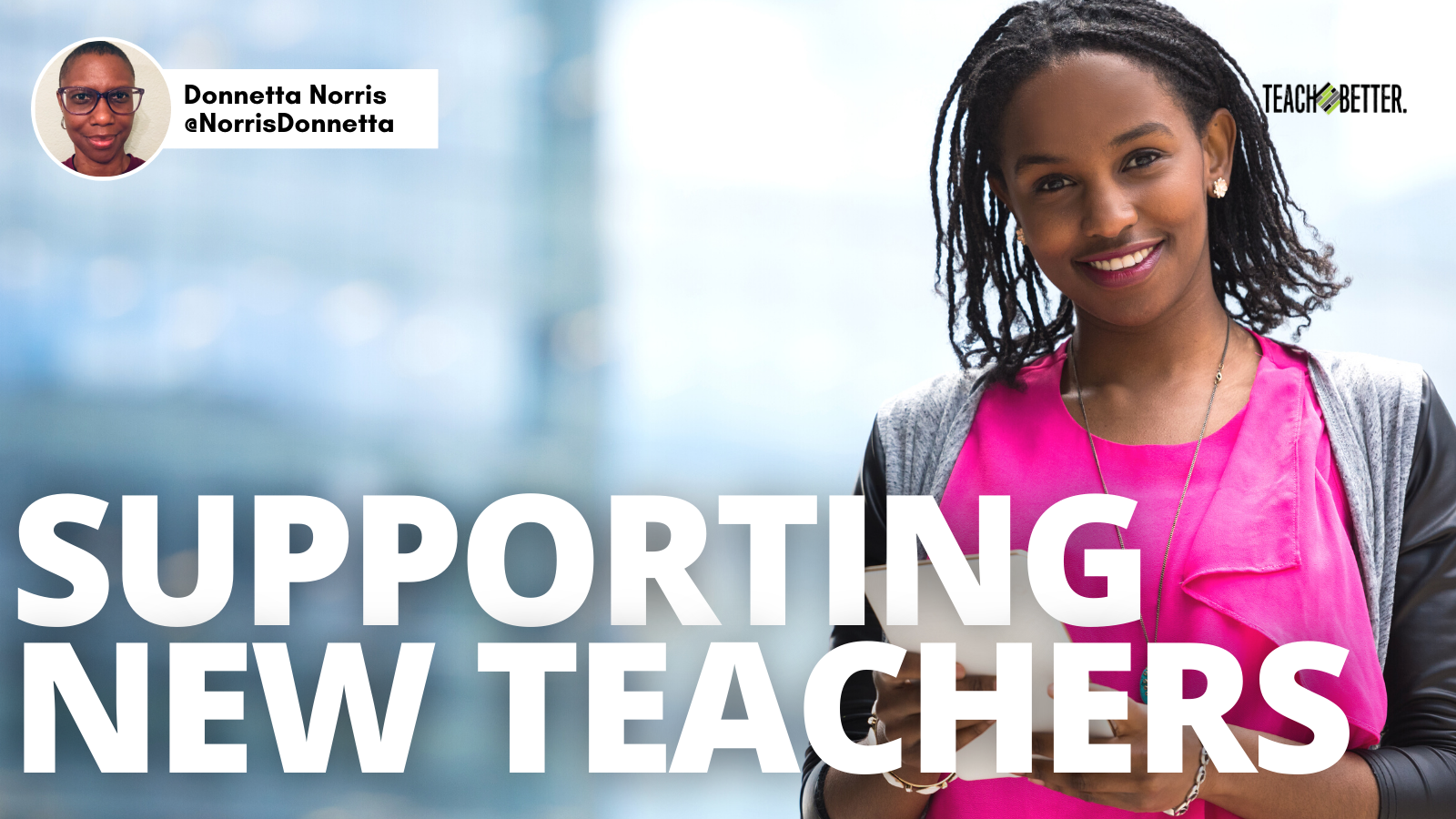 Featured image for “Supporting New Teachers”