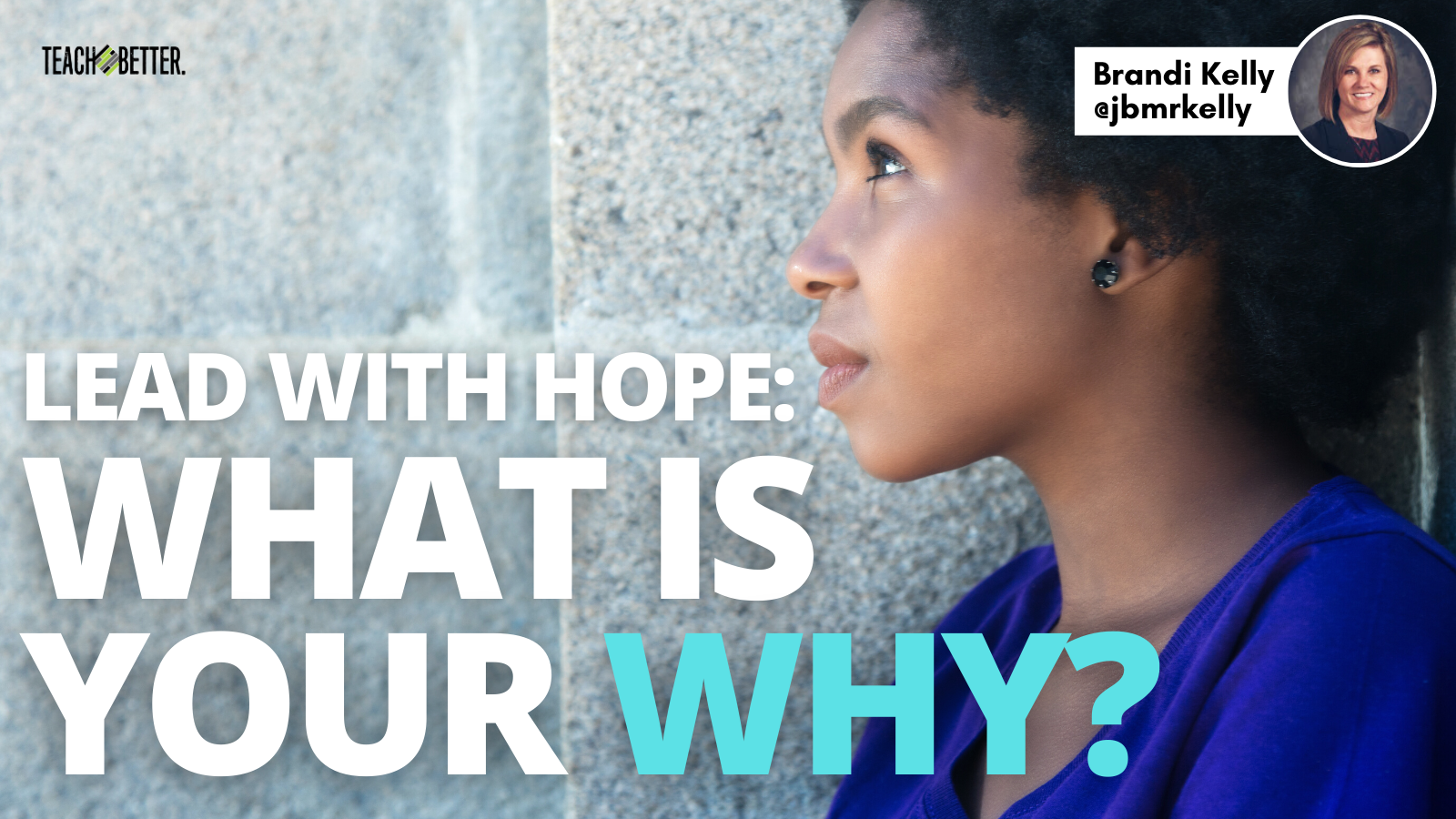 Featured image for “Lead with HOPE: What is Your Why?”