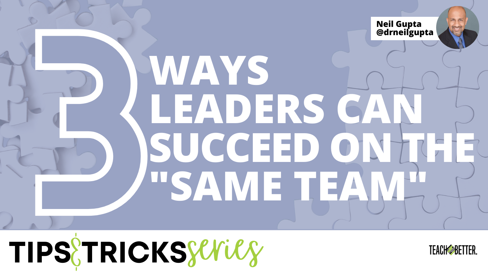Featured image for “3 Ways Leaders Can Succeed on the “SAME TEAM””