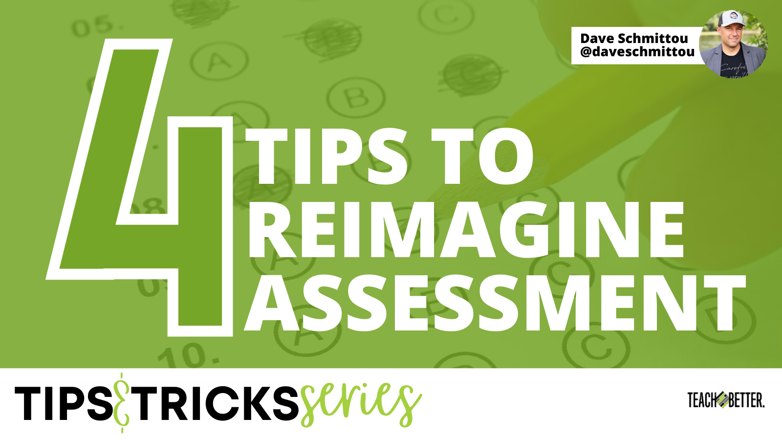 Featured image for “4 Tips to Reimagine Assessment”