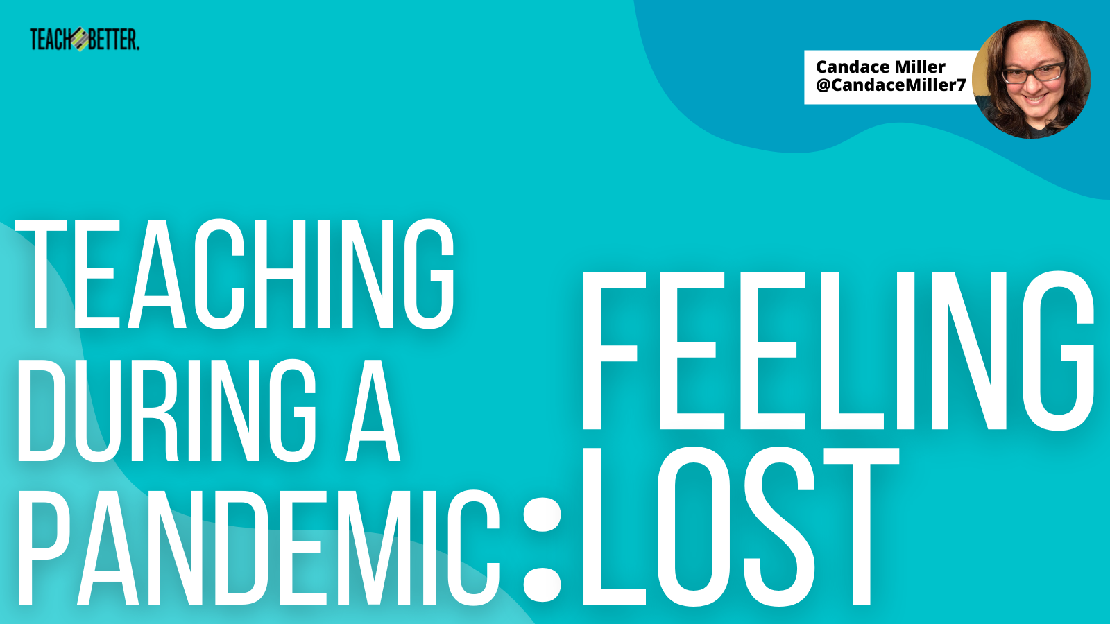 Featured image for “Teaching During a Pandemic: Feeling Lost (Part 1)”