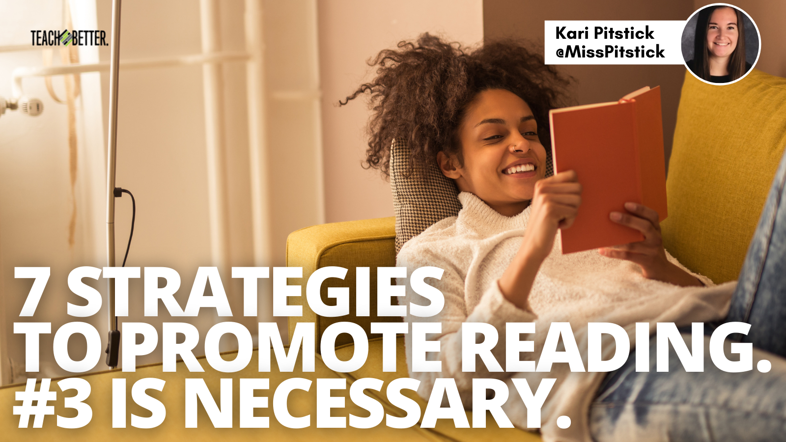 Featured image for “7 Strategies to Promote Reading. #3 is necessary.”