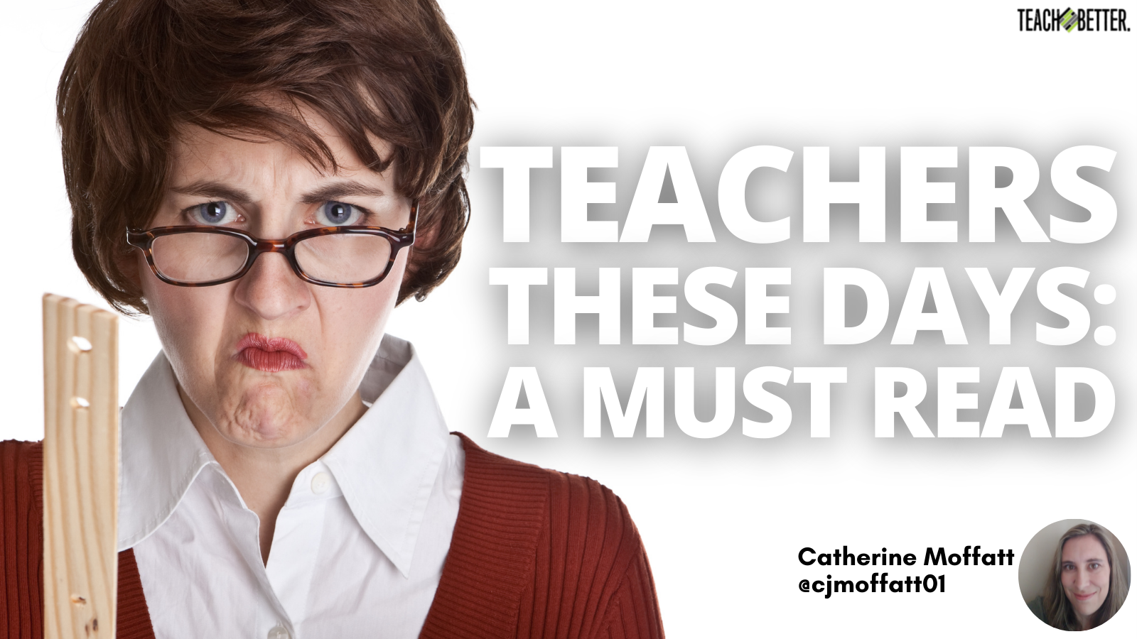 Featured image for “Teachers These Days: A Must Read”