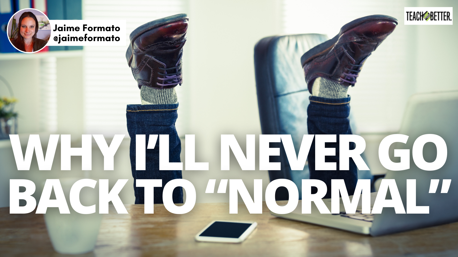 Featured image for “Why I’ll Never Go Back to “Normal””