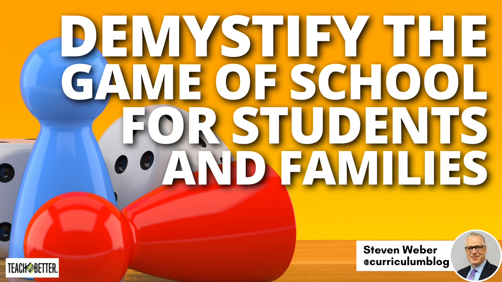 Featured image for “Demystify the Game of School for Students and Families”