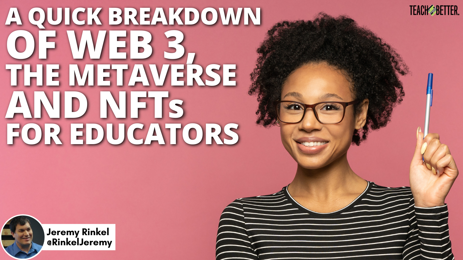 Featured image for “A Quick Breakdown of Web 3, the Metaverse and NFTs for Educators”