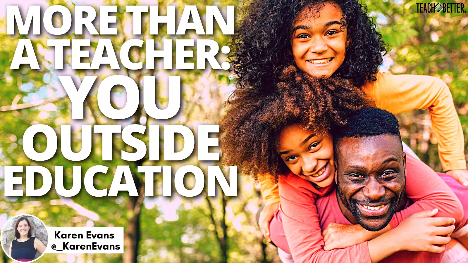 Featured image for “More Than a Teacher: You Outside Education”
