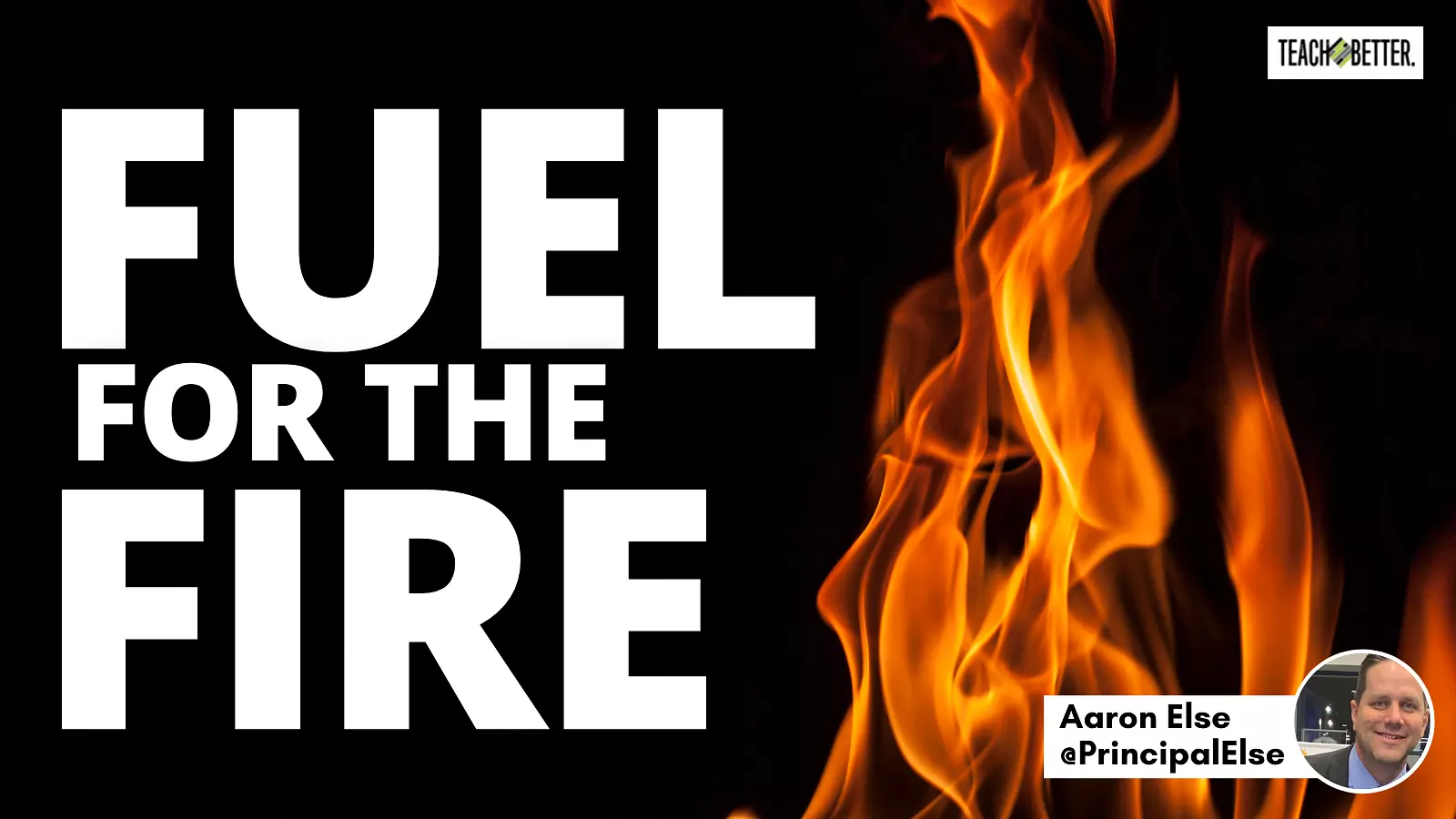 Featured image for “Fuel for the Fire”