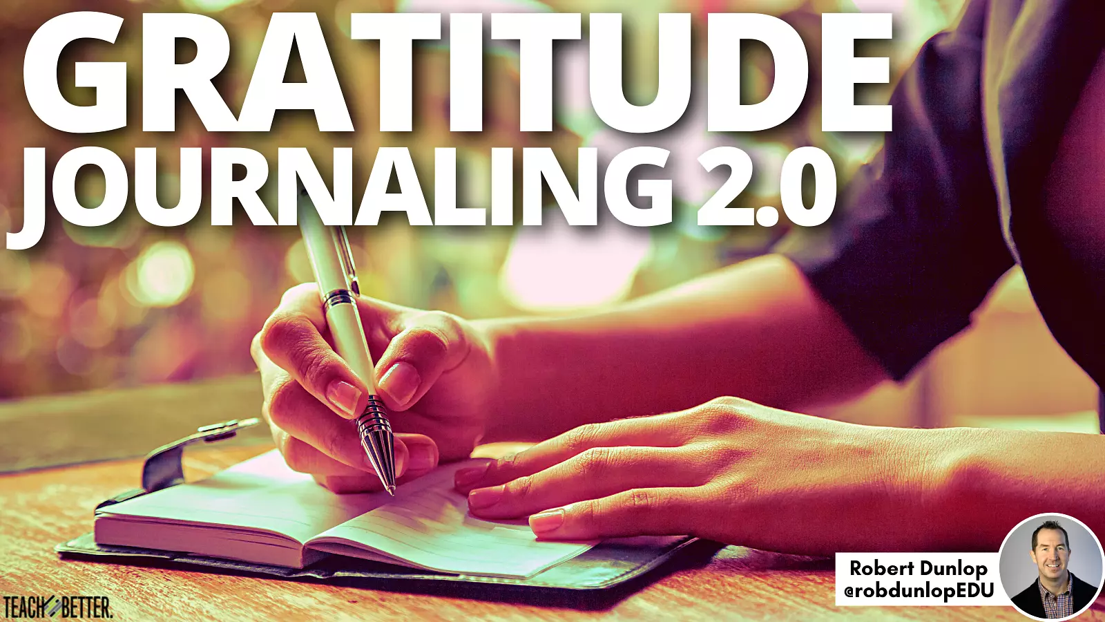Featured image for “Gratitude Journaling 2.0”