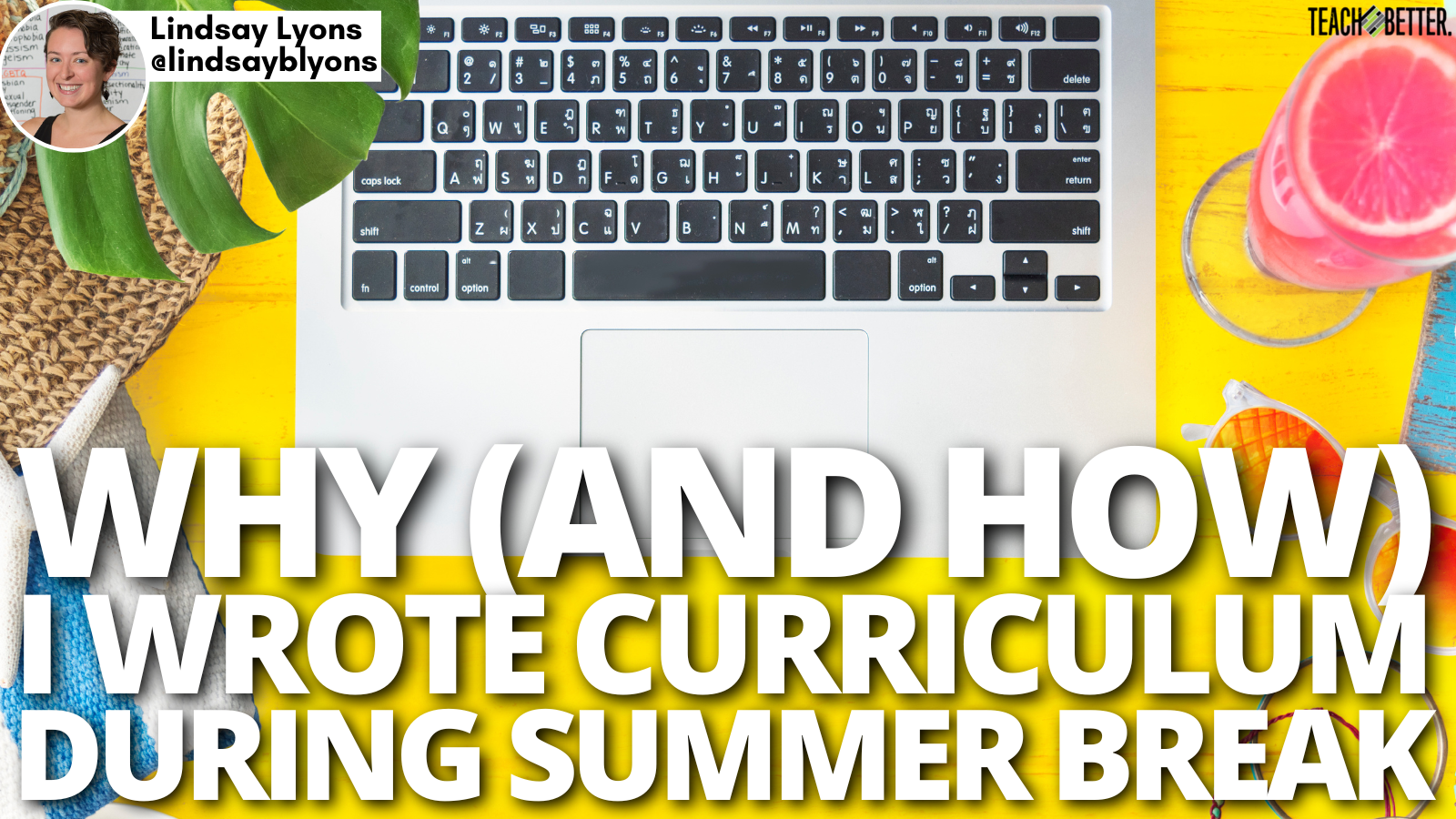 Featured image for “Why (and How) I Wrote Curriculum During Summer Break”