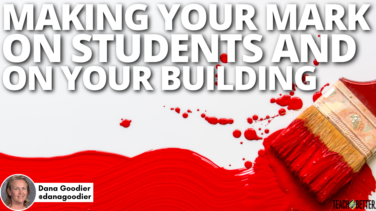 Featured image for “Making Your Mark on Students and on Your Building”