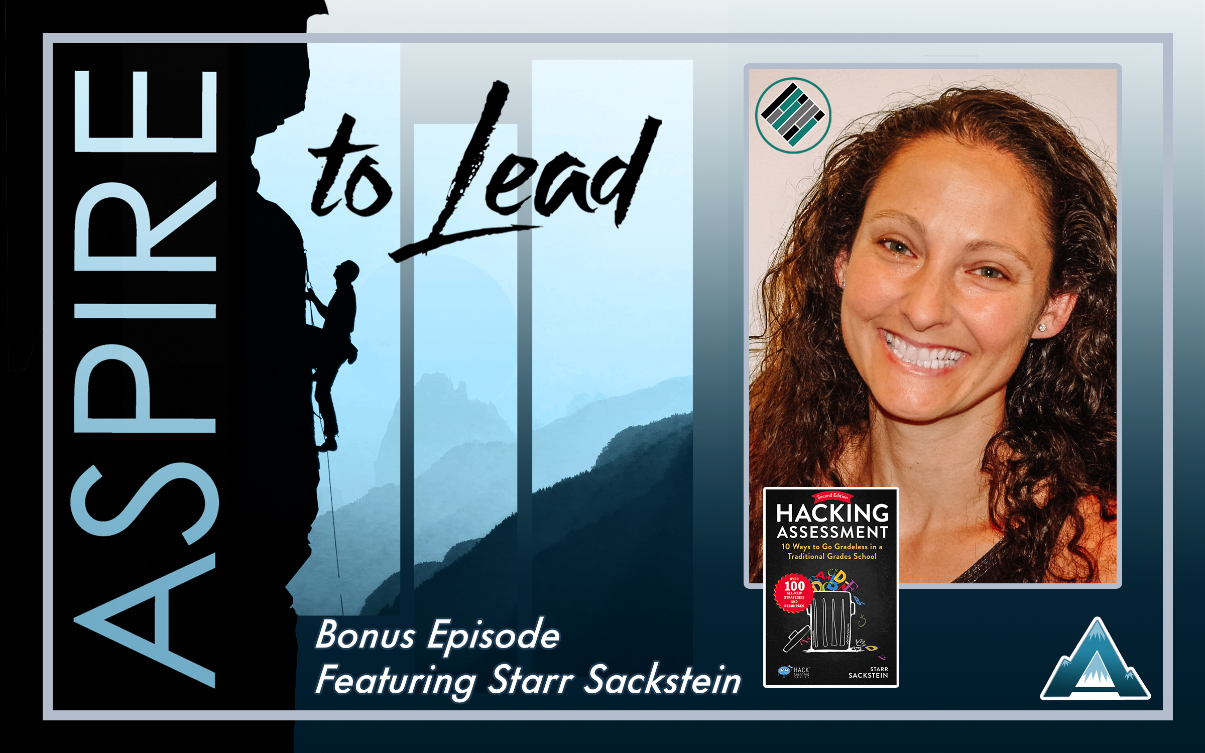 Featured image for “Bonus Episode: Hacking Assessment Featuring Starr Sackstein”