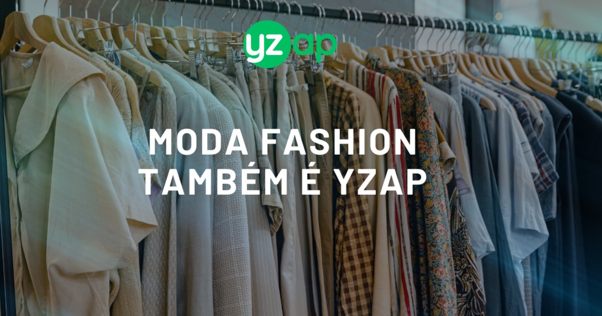 Moda Fashion também é yzap