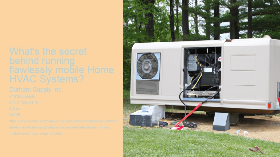 What is the Secret to effortlessly running mobile Home HVAC Systems?