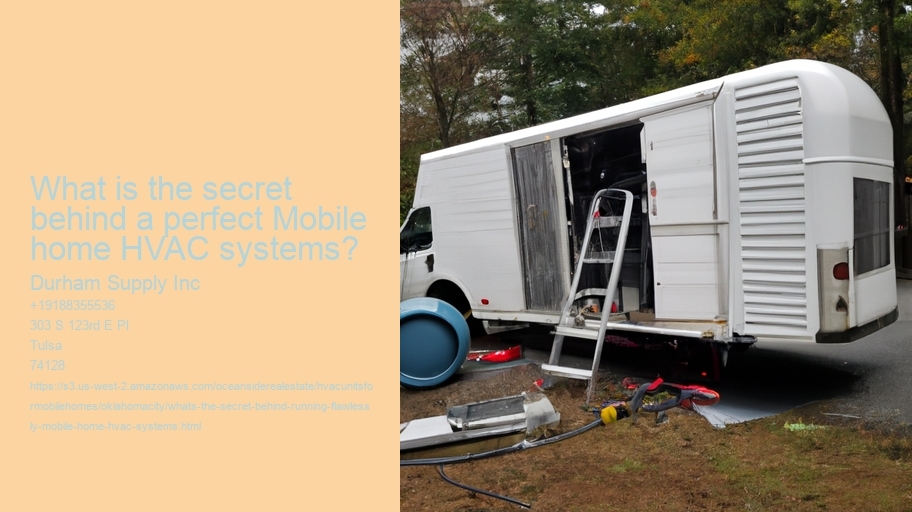 What's the secret behind running flawlessly mobile Home HVAC Systems?