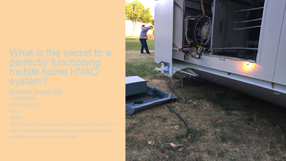 What's the secret to a perfectly functioning mobile HVAC system for your home?
