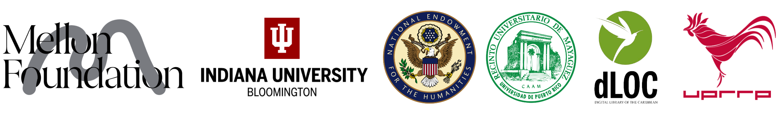 Logos for the Mellon Foundation, Indiana University–Bloomington, National Endowment for the Humanities, University of Puerto Rico–Mayagüez, Digital Library of the Caribbean, University of Puerto Rico–Río Piedras