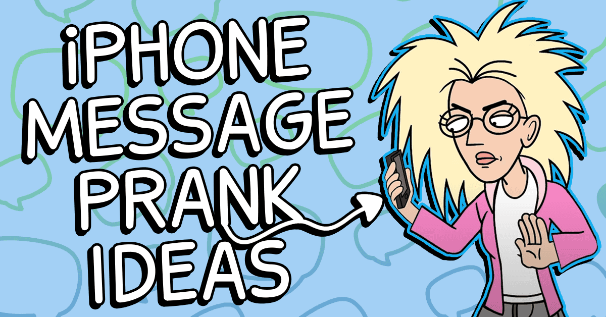 How To Trick Your Friends With The iPhone Message Prank Ownage Pranks