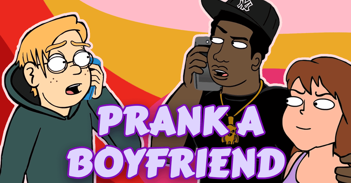 Boyfriend Prank Calls For You To Try Today Ownage Pranks