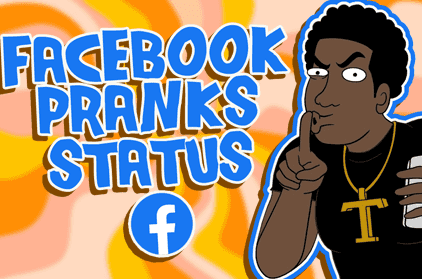 10 Best Facebook Status Pranks You Should Try