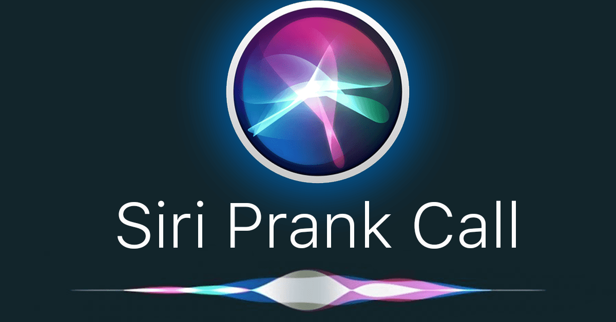 How To Pull Off A Siri Prank Call