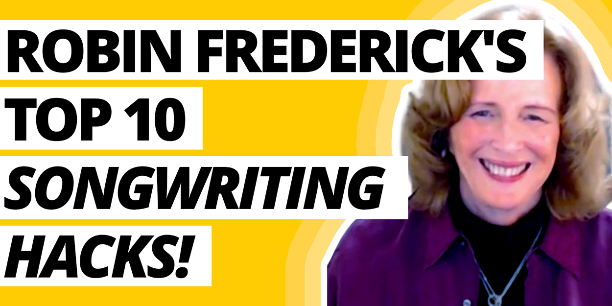 Robin Frederick’s Top 10 Songwriting Hacks