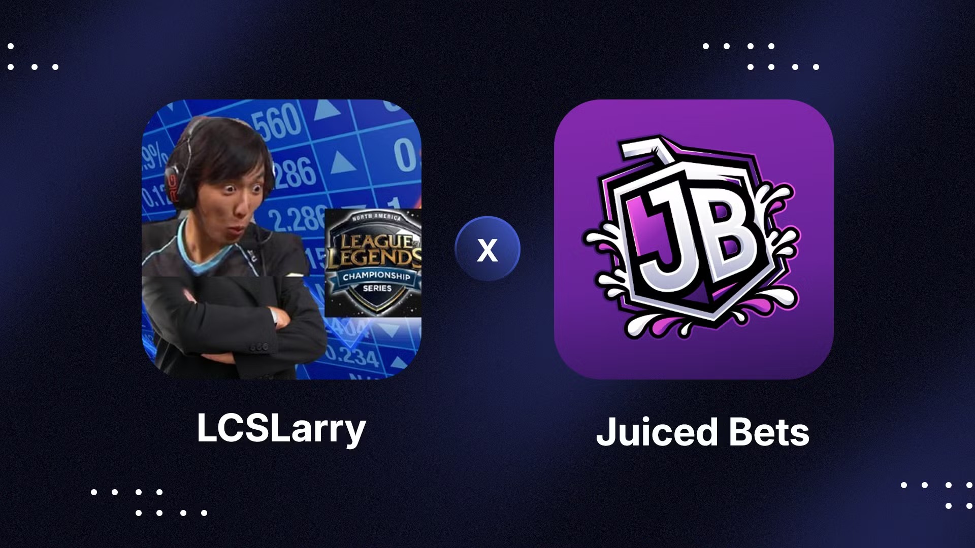 LCSLarry x Juiced Bets Premium