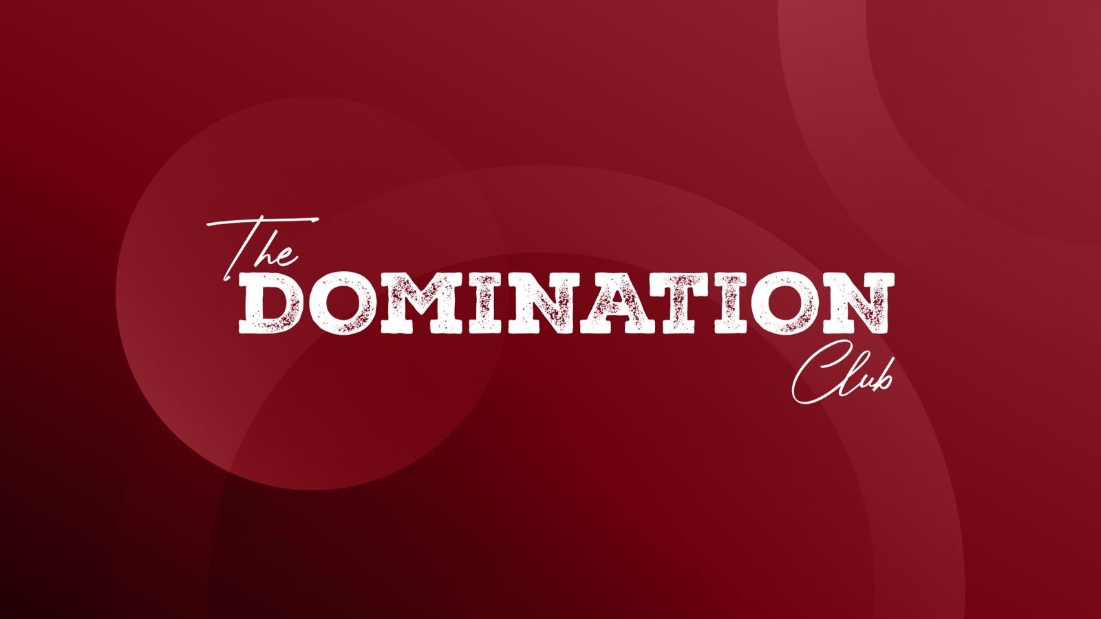 The Domination Club Membership