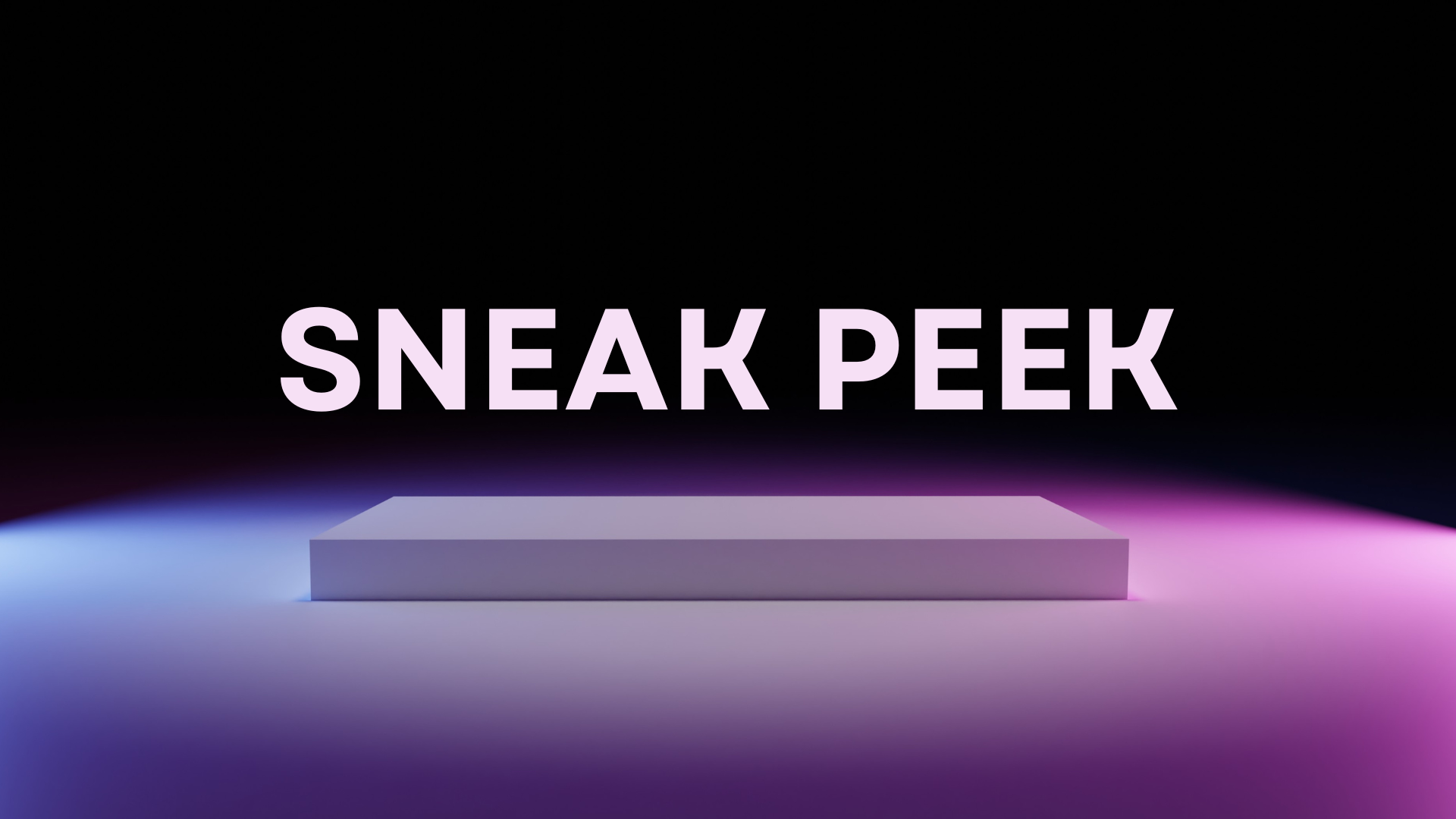 Sneak Peek