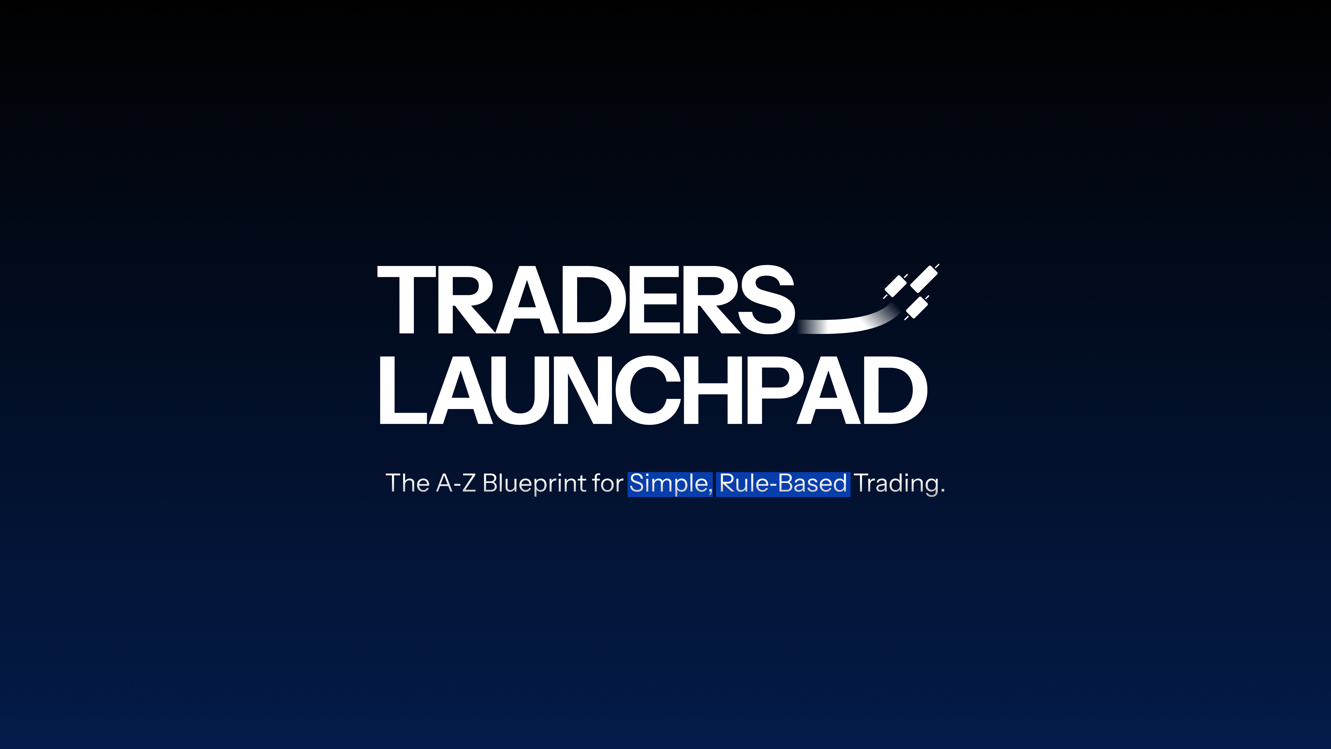 Traders Launchpad – Free