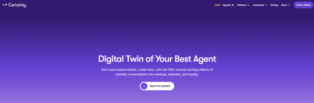 Certainly is a conversational AI platform focused on guiding customers through structured, goal-oriented journeys across web and digital channels.