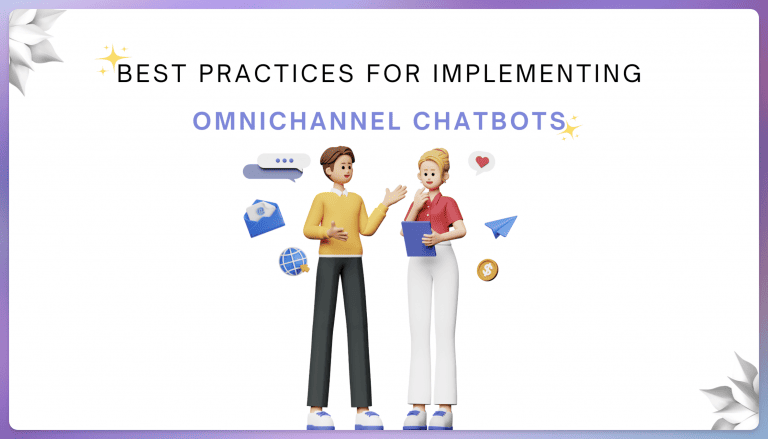 Best Practices for Implementing Omnichannel Chatbots