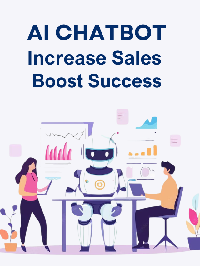 AI Chatbot to Improve sales and Drive Success