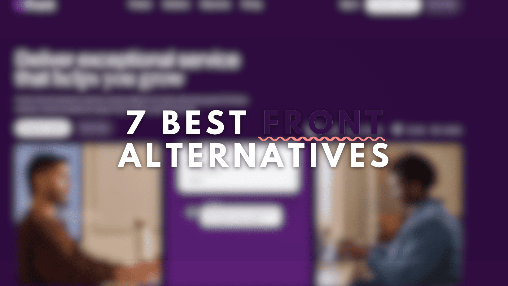 Top 7 Front Alternatives & Competitors in 2026