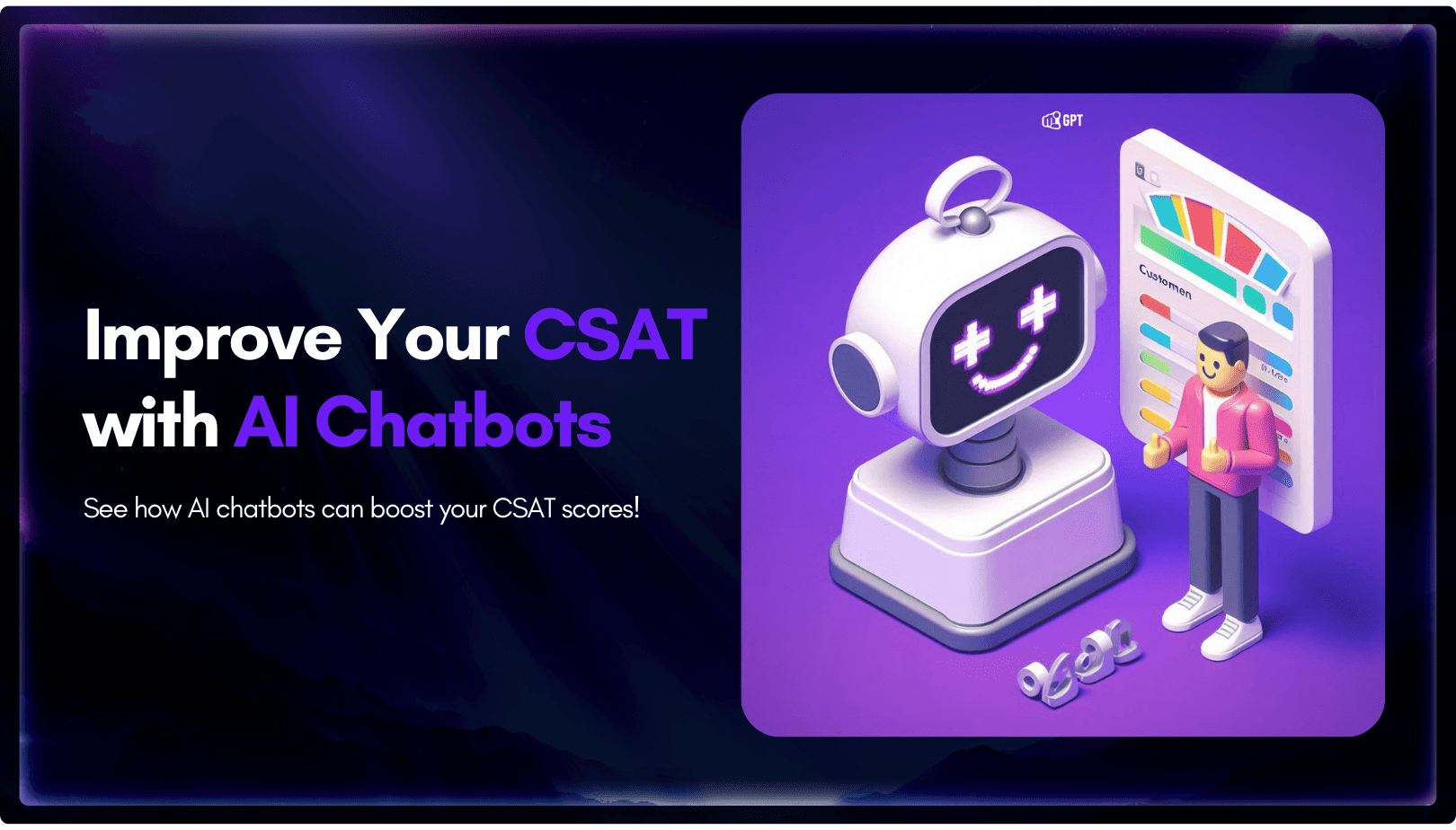 What is CSAT? Tips to Improve CSAT using AI Chatbot