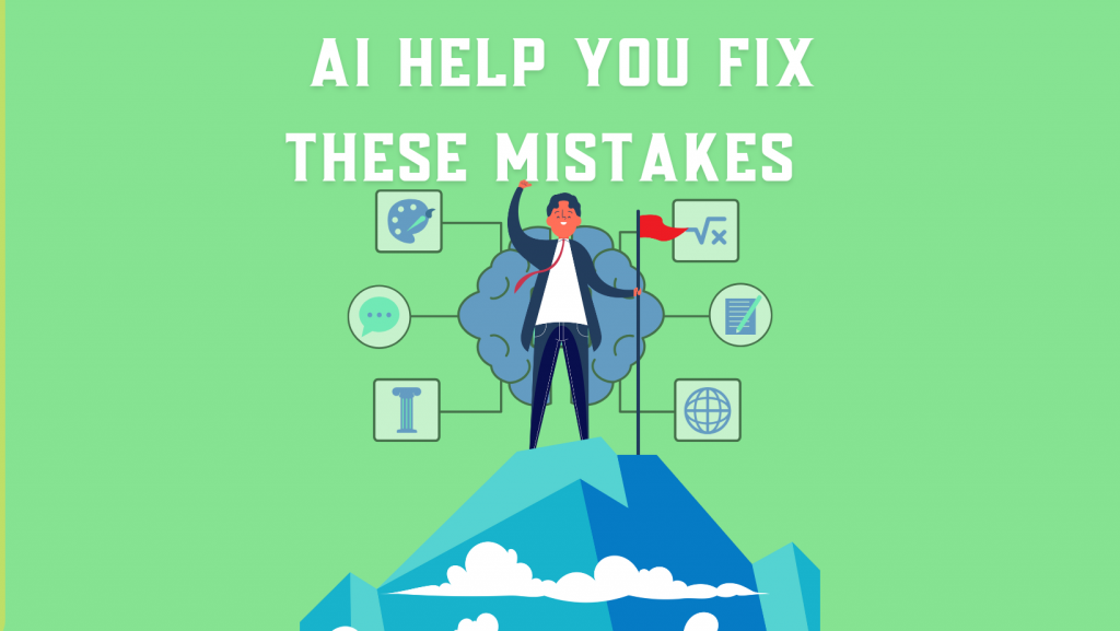 How AI fixes these mistakes