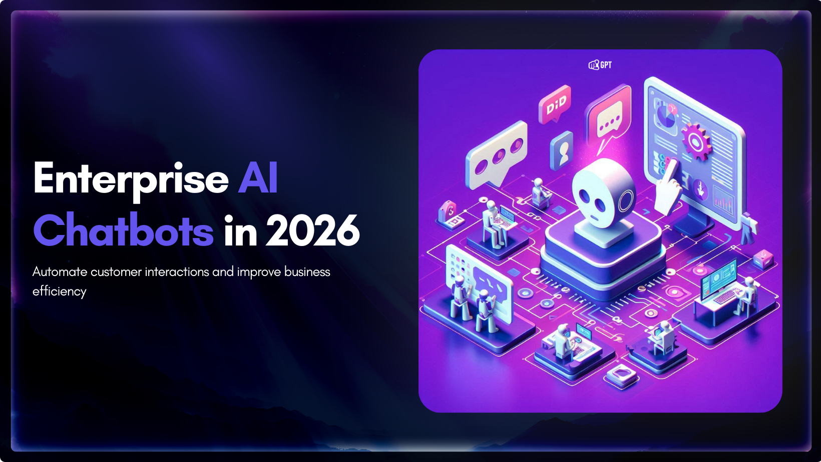 Best Enterprise Chatbot Platforms: Top 6 Solutions for 2026