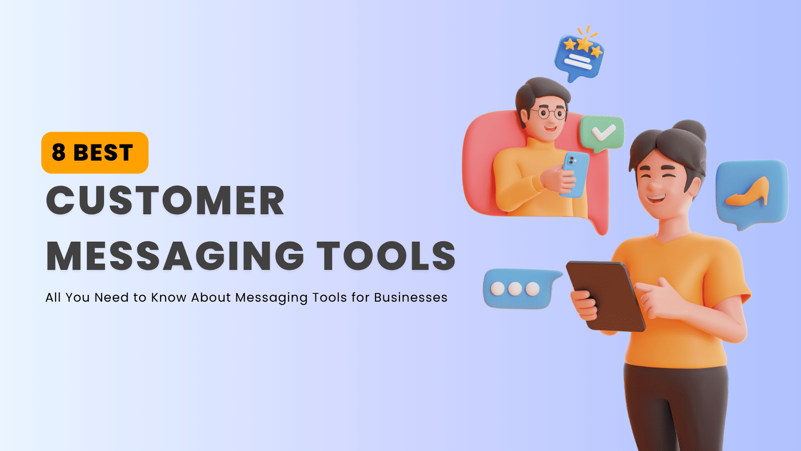 8 Best Customer Messaging Tools for Businesses