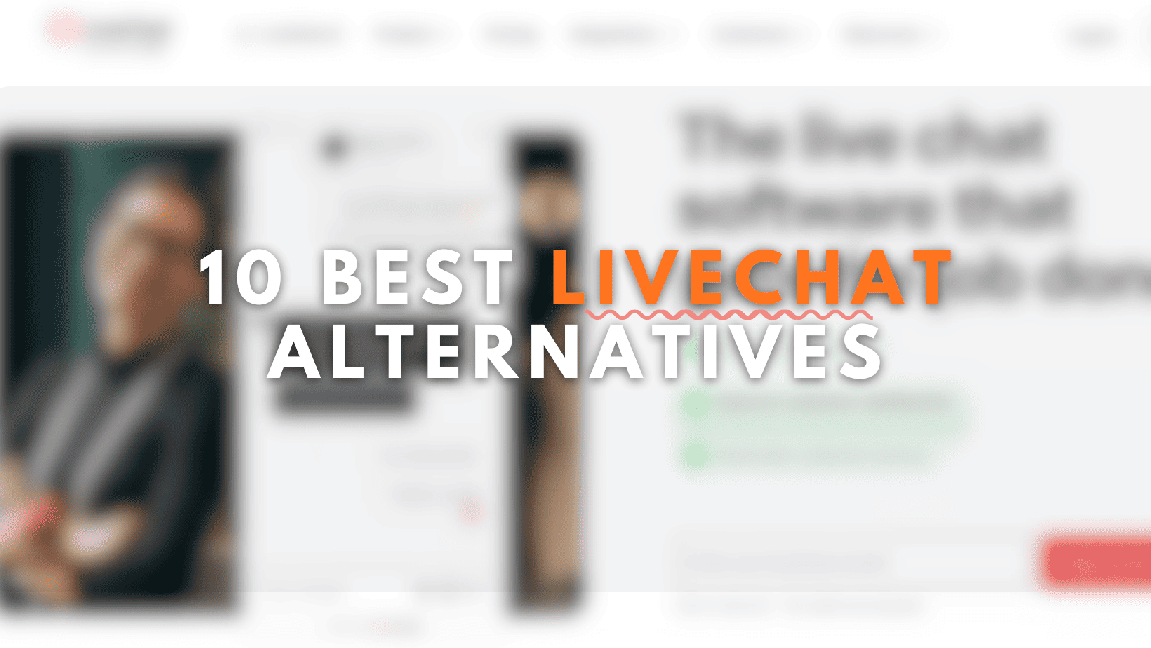 10 Best LiveChat Alternatives for 2026