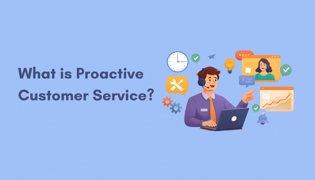 Proactive Customer Service