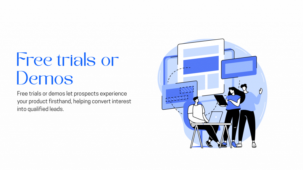 Free trials or demos