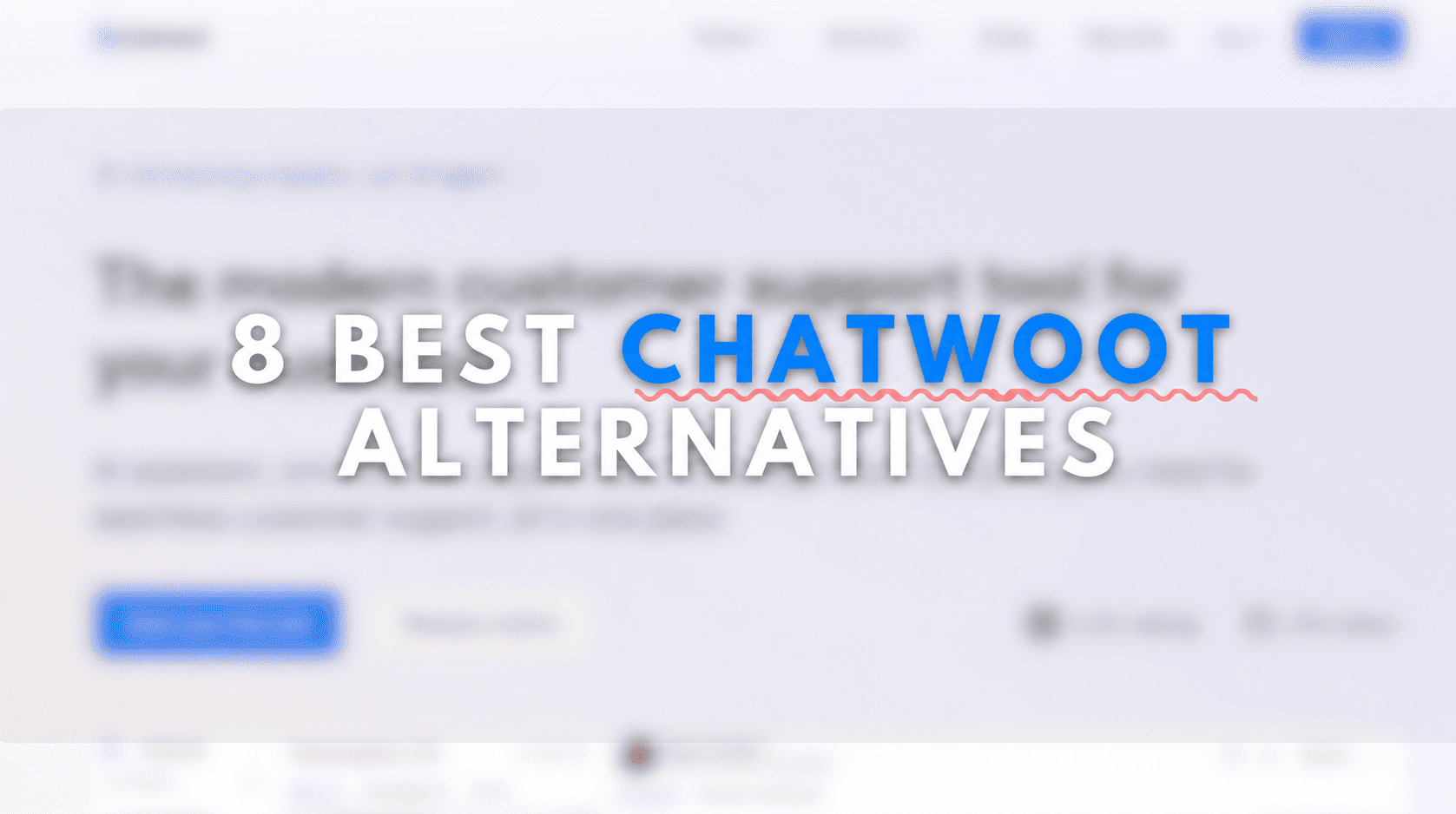 Best Chatwoot Alternatives for AI-Powered Customer Support
