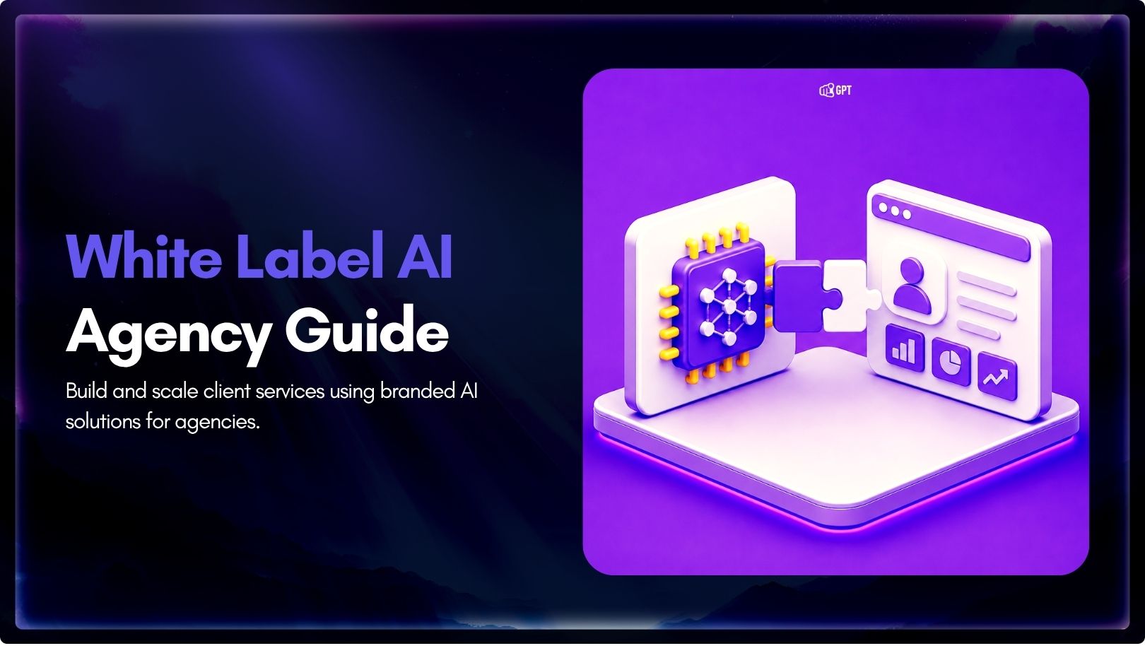 Selling White-Label AI to Clients: A Practical Guide for Agencies