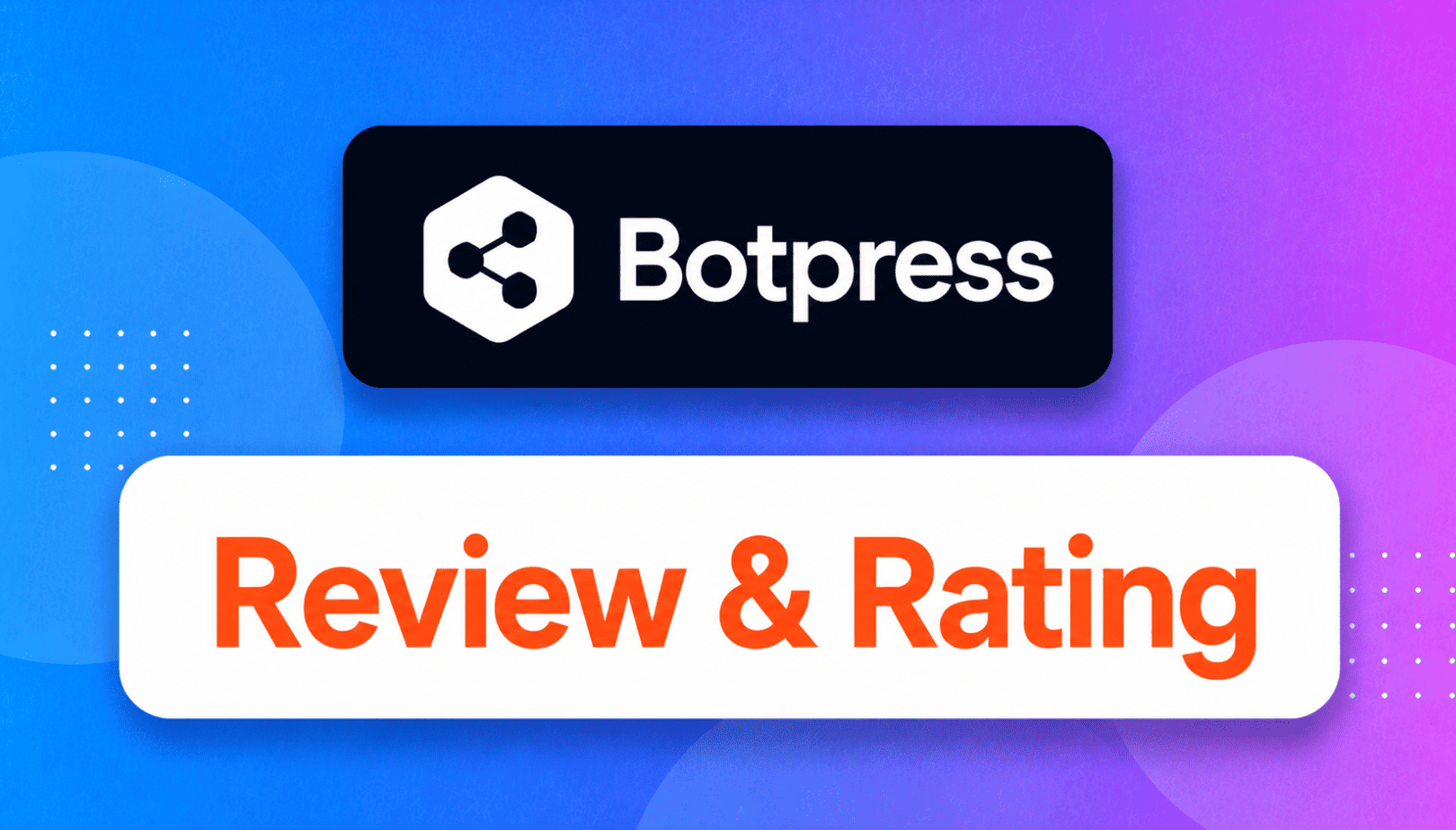 Botpress Review 2026: Pricing, Pros & Cons