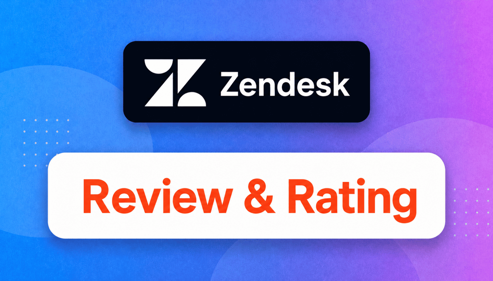 Zendesk Review 2026: Pricing, Pros & Cons