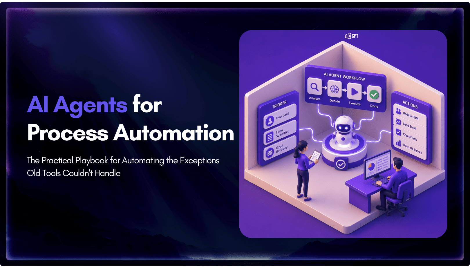 Business Process Automation with AI Agents: A Practical Guide
